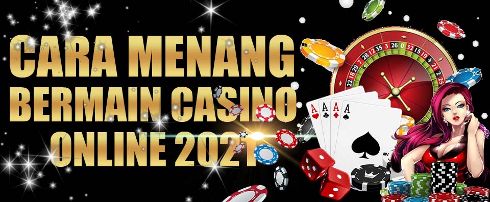 Menang Bermain Casino Online
