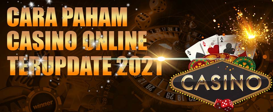 Paham Casino Online Terupdate