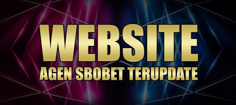 Website Agen Sbobet Terupdate